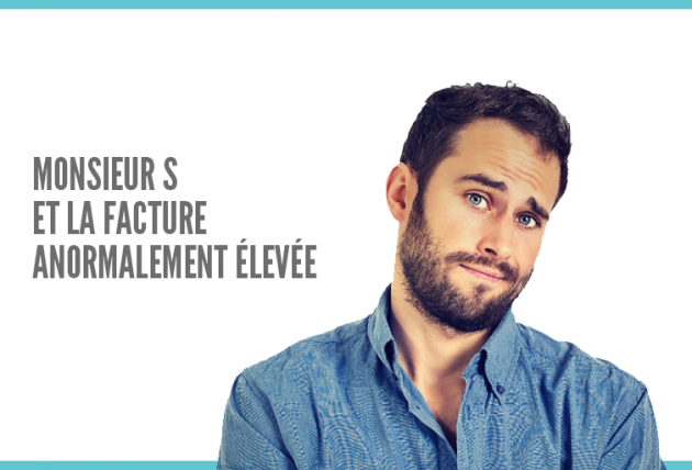 Facture anormalement élevée
